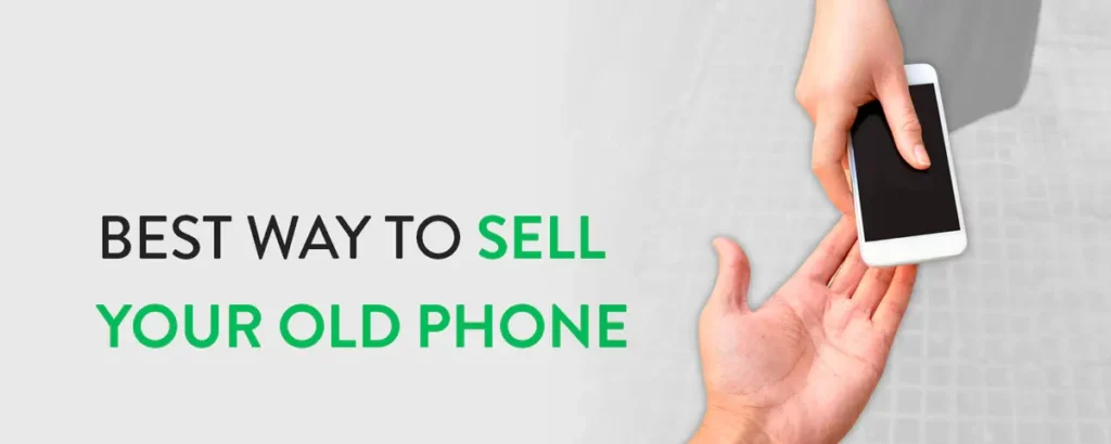 best way to sell your old phone